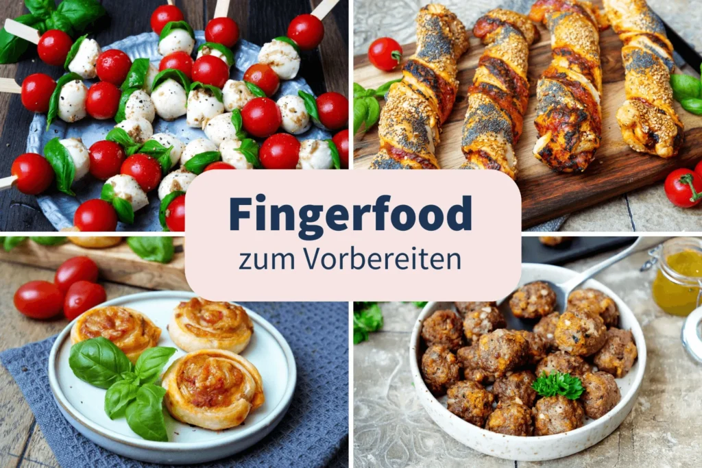 schnelles fingerfood am vortag zubereiten